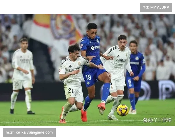 赫塔菲25轮仅失29球防守稳固，客场零封皇马展现下限硬度